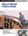 The Sheet Metal Fabrication Bible
