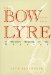 The Bow and the Lyre: A Platonic Reading of the Odyssey