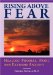 Rising Above Fear: Healing Phobias, Panic and Extreme Anxiety