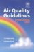  Air Quality Guidelines: Global Update 2005  Particulate Matter, Ozone, Nitrogen Dioxide, and Sulfur Dioxide