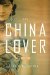 The China Lover: A Novel
