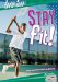  Stay Fit!: How You Can Get in Shape