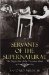  Servants of the Supernatural: The Night Side of the Victorian Mind