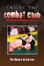  Inside the Combat Club: Memoirs of a Submission Wrestler