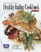 The American Cancer Society's Healthy Eating Cookbook: A Celebration of Food, Friends, And Healthy Living