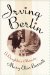  Irving Berlin: A Daughter's Memoir