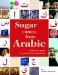  Sugar Comes from Arabic: A Beginner's Guide to Arabic Letters and Words