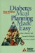  Diabetes Meal Planning Made Easy: How to Put the Food Pyramid to Work for Your Busy Lifestyle
