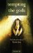  Tempting the Gods: The Selected Stories of Tanith Lee