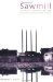  Sawmill: The Story of Cutting the Last Great Virgin Forest East of the Rockies