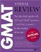 The Official Guide for Gmat Verbal Review: The Official Guide  the Only Study Guide With 300 Real Gmat Questions - and Their Answers - by the Creators of the Test