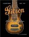  Gibson Electric Steel Guitars: 1935-1967