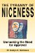  Tyranny of Niceness