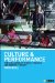  Culture and Performance: The Challenge of Ethics, Politics and Feminist Theory