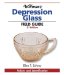  Warman's Depression Glass Field Guide: Values and Identification