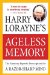  Ageless Memory: Secrets for Keeping Your Mind Young and Your Brain Sharp - from the World's Foremost Memory Expert