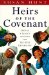  Heirs of the Covenant: Leaving a Legacy of Faith for the Next Generation