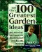  Jeff Cox's 100 Greatest Garden Ideas: Tips, Techniques, and Projects for a Bountiful Garden and a Beautiful Backyard