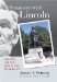  Summers with Lincoln: Looking for the Man in the Monuments