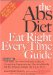  Abs Diet Eat Right Every Time Guide