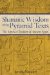  Shamanic Wisdom In The Pyramid Texts: 