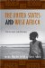 The United States and West Africa: Interactions and Relations