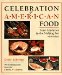  Celebration of American Food: Four Centuries in the Melting Pot