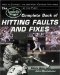 The Louisville Slugger Complete Book of Hitting Faults and Fixes: How to Correct the 50 Most Common Mistakes at the Plate