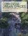  Convivial Urban Spaces: Creating Effective Public Places