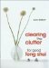  Clearing the Clutter for Good Feng Shui