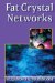  Fat Crystal Networks