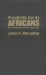  Proudly We Can Be Africans: Black Americans and Africa, 1935-1961