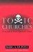  Toxic Churches: Restoration from Spiritual Abuse