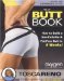 The Butt Book: How to Build a Non-Cellulite and Fat-Free Butt in 9 Weeks