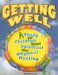  Getting Well: A Study For Children On Spiritual And Physical Healing