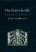 The Scientific Life: A Moral History of a Late Modern Vocation
