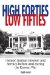  High Forties Low Fifties: Humor, Human Interest and Heroics Before and During the Korean War