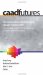  Computer-Aided Architectural Design Futures (CAADFutures) 2007: Proceedings of the 12th International CAADFutures Conference