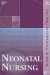  Neonatal Nursing: Scope And Standards Of Practice