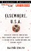  Elsewhere, U.S.A.: How We Got from the Company Man, Family Dinner and the Age of Affluence to the Home Office, Blackberry Moms and Economic Anxiety Library Edition