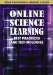  Online Science Learning: Best Practices and Technologies