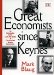  Great Economists Since Keynes: An Introduction to the Lives and Works of One Hundred Modern Economists