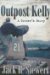  Outpost Kelly: A Tanker's Story