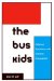 The Bus Kids: Children's Experiences With Voluntary Desegration