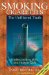  Smoking Cigarettes: The Unfiltered Truth  Understanding Why and How to Quit