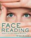 Face Reading: Secrets of the Chinese Masters