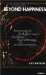  Beyond Happiness: Deepening the Dialogue Between Buddhism, Psychotherapy and the Mind Sciences