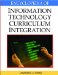  Encyclopedia of Information Technology Curriculum Integration
