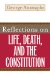  Reflections on Life, Death, and the Constitution