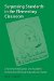  Surpassing Standards in the Elementary Classroom: Emotional Intelligence and Academic Achievement Through Educational Drama
